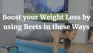 boost-your-weight-loss-by-using-beets-in-these-3-ways2